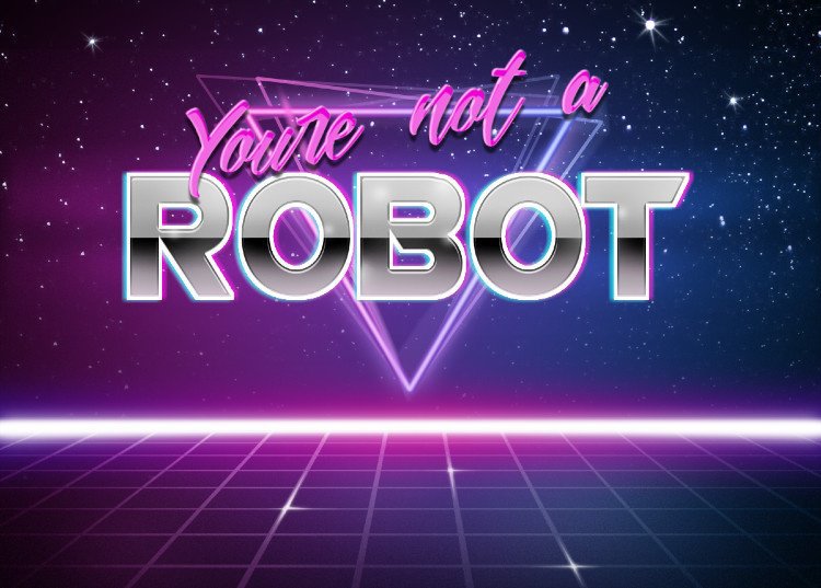 you are not a robot